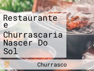 Restaurante e Churrascaria Nascer Do Sol