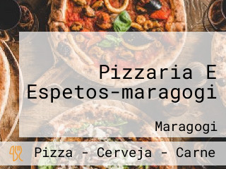 Pizzaria E Espetos-maragogi