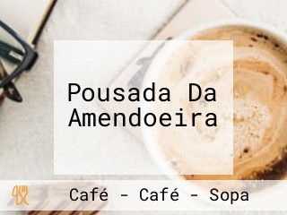 Pousada Da Amendoeira