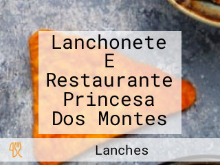 Lanchonete E Restaurante Princesa Dos Montes