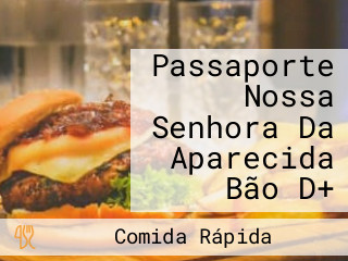 Passaporte Nossa Senhora Da Aparecida Bão D+