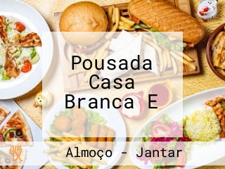 Pousada Casa Branca E