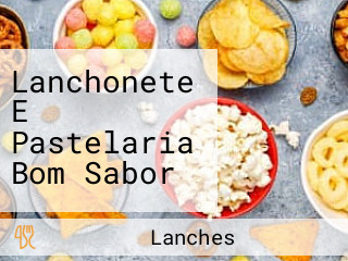 Lanchonete E Pastelaria Bom Sabor