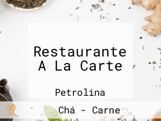 Restaurante A La Carte