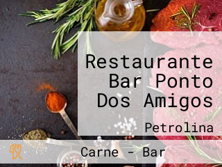 Restaurante Bar Ponto Dos Amigos