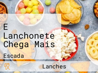 E Lanchonete Chega Mais
