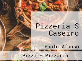 Pizzeria S Caseiro