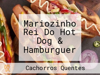 Mariozinho Rei Do Hot Dog & Hamburguer