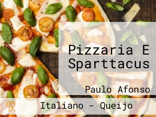 Pizzaria E Sparttacus