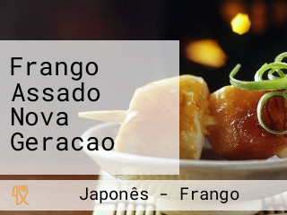 Frango Assado Nova Geracao