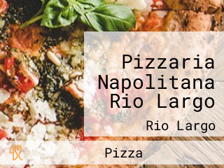 Pizzaria Napolitana Rio Largo