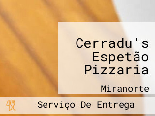 Cerradu's Espetão Pizzaria