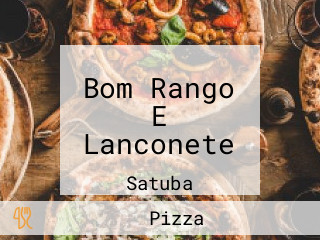 Bom Rango E Lanconete