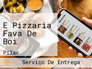 E Pizzaria Fava De Boi