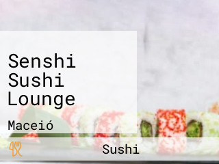 Senshi Sushi Lounge