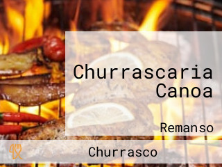 Churrascaria Canoa