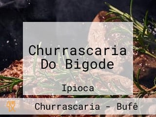 Churrascaria Do Bigode