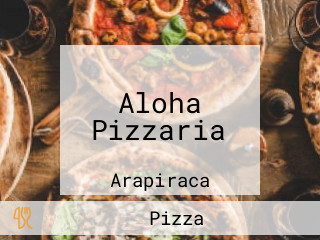 Aloha Pizzaria