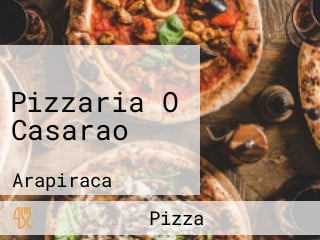 Pizzaria O Casarao