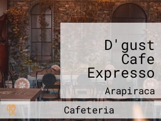 D'gust Cafe Expresso