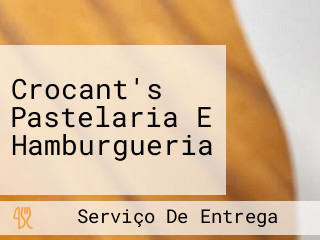 Crocant's Pastelaria E Hamburgueria