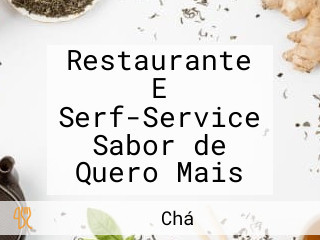 Restaurante E Serf-Service Sabor de Quero Mais