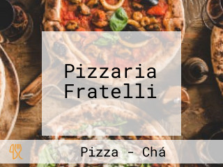 Pizzaria Fratelli