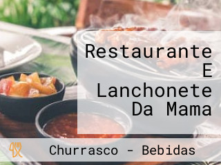 Restaurante E Lanchonete Da Mama