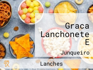 Graca Lanchonete E