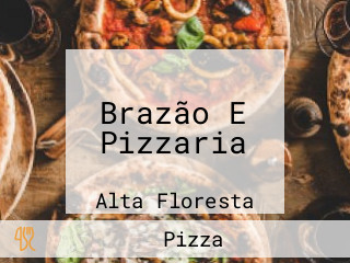 Brazão E Pizzaria