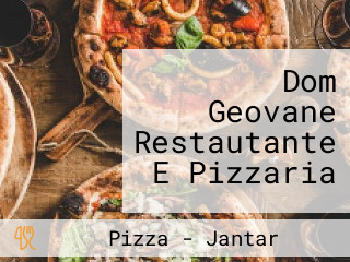 Dom Geovane Restautante E Pizzaria