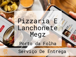 Pizzaria E Lanchonete Megz