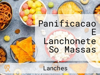 Panificacao E Lanchonete So Massas