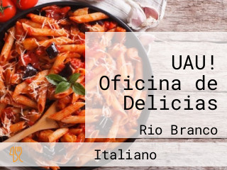 UAU! Oficina de Delicias