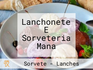 Lanchonete E Sorveteria Mana