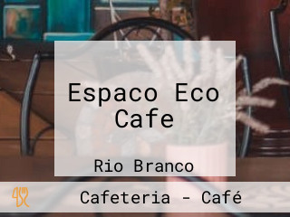 Espaco Eco Cafe