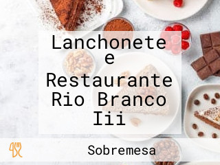 Lanchonete e Restaurante Rio Branco Iii