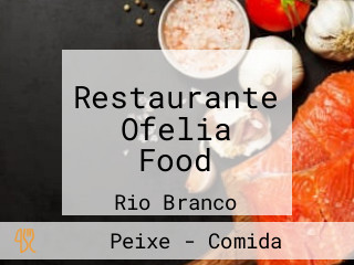 Restaurante Ofelia Food