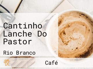 Cantinho Lanche Do Pastor