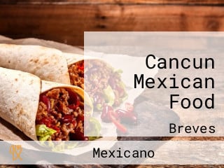 Cancun Mexican Food