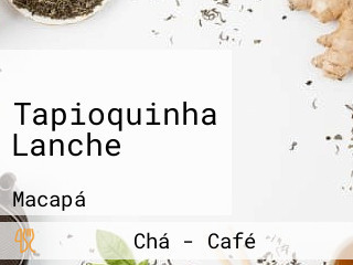 Tapioquinha Lanche