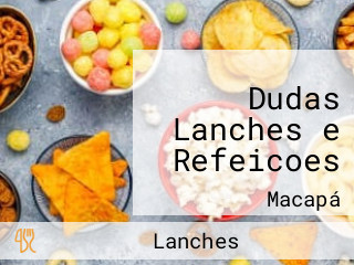 Dudas Lanches e Refeicoes