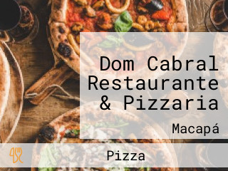 Dom Cabral Restaurante & Pizzaria