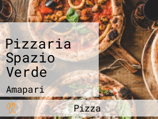 Pizzaria Spazio Verde