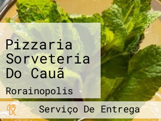 Pizzaria Sorveteria Do Cauã