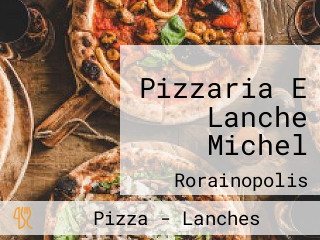 Pizzaria E Lanche Michel