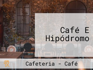 Café E Hipódromo