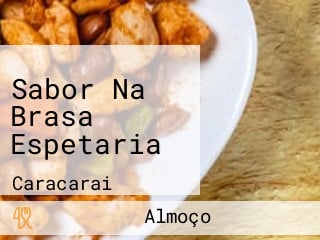 Sabor Na Brasa Espetaria