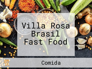 Villa Rosa Brasil Fast Food