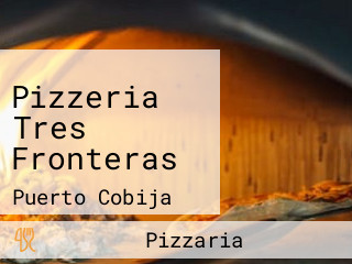 Pizzeria Tres Fronteras